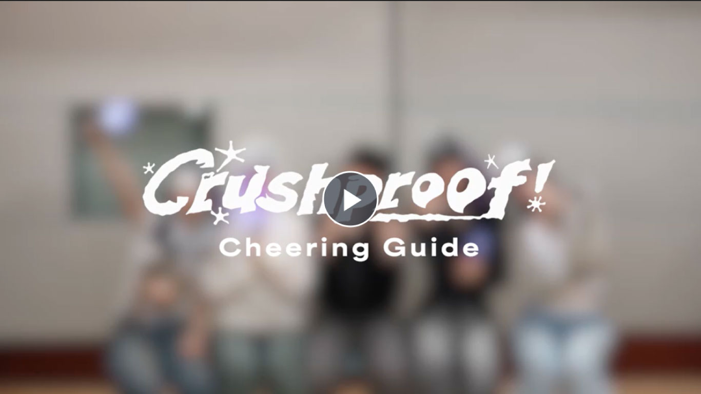 Crushproof! Cheering Guide